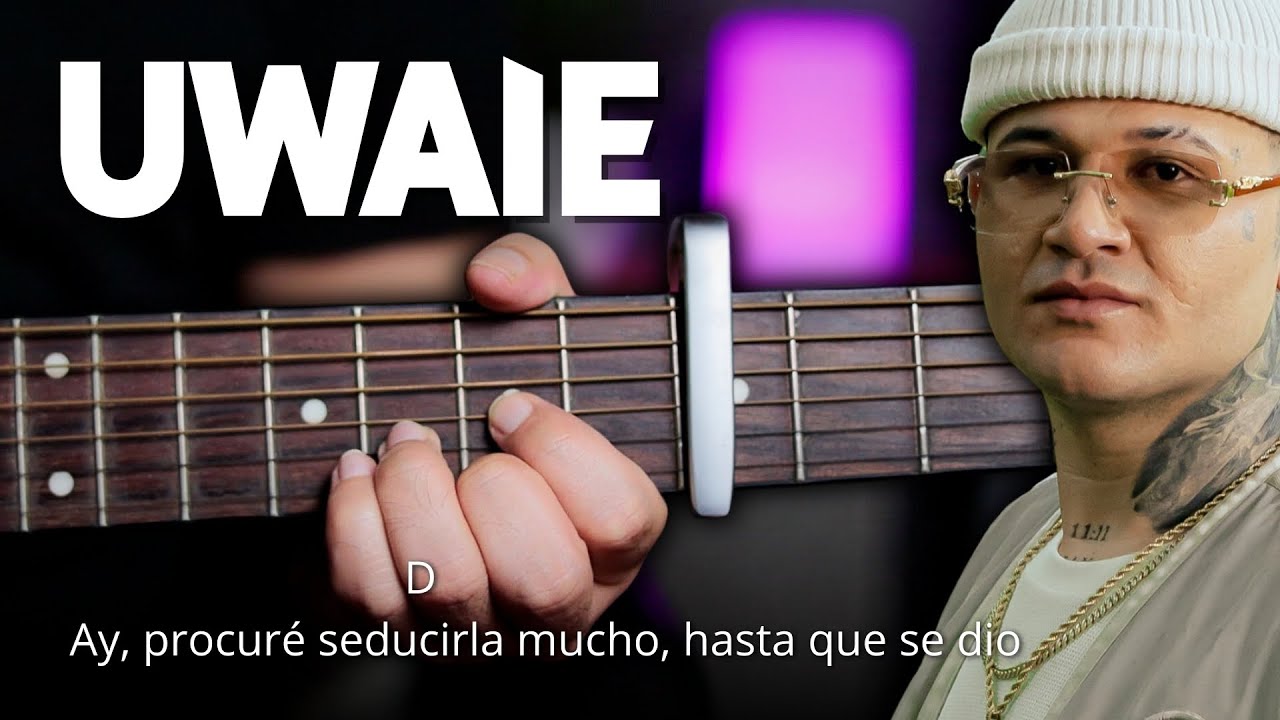 Kapo - UWAIE | Tutorial GUITARRA Acustica (Canción Fácil en Guitarra) Letra y Acordes | GuitarEP