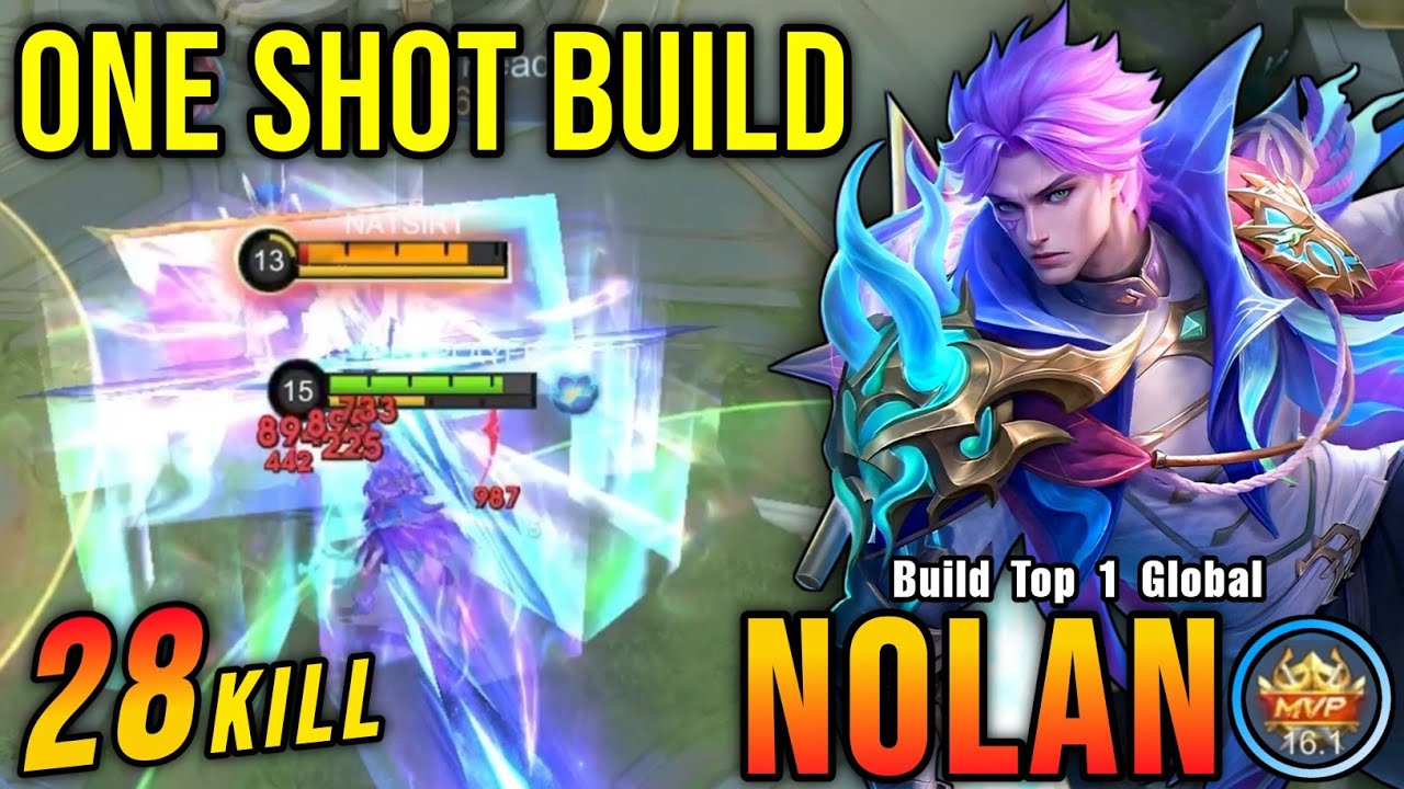 WTF DAMAGE!! 28 Kills Nolan Best One Shot Build!! - Build Top 1 Global Nolan ~ MLBB
