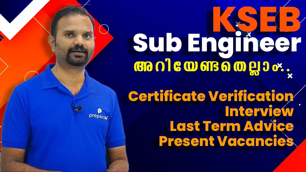 KSEB Sub Engineer അറിയേണ്ടതെല്ലാം | Certificate Verification | Interview | Prepscale