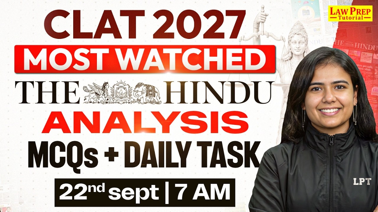 CLAT 2027 | The Hindu Analysis | Current Affairs | 22 September 2026 | CLAT Preparation 2027