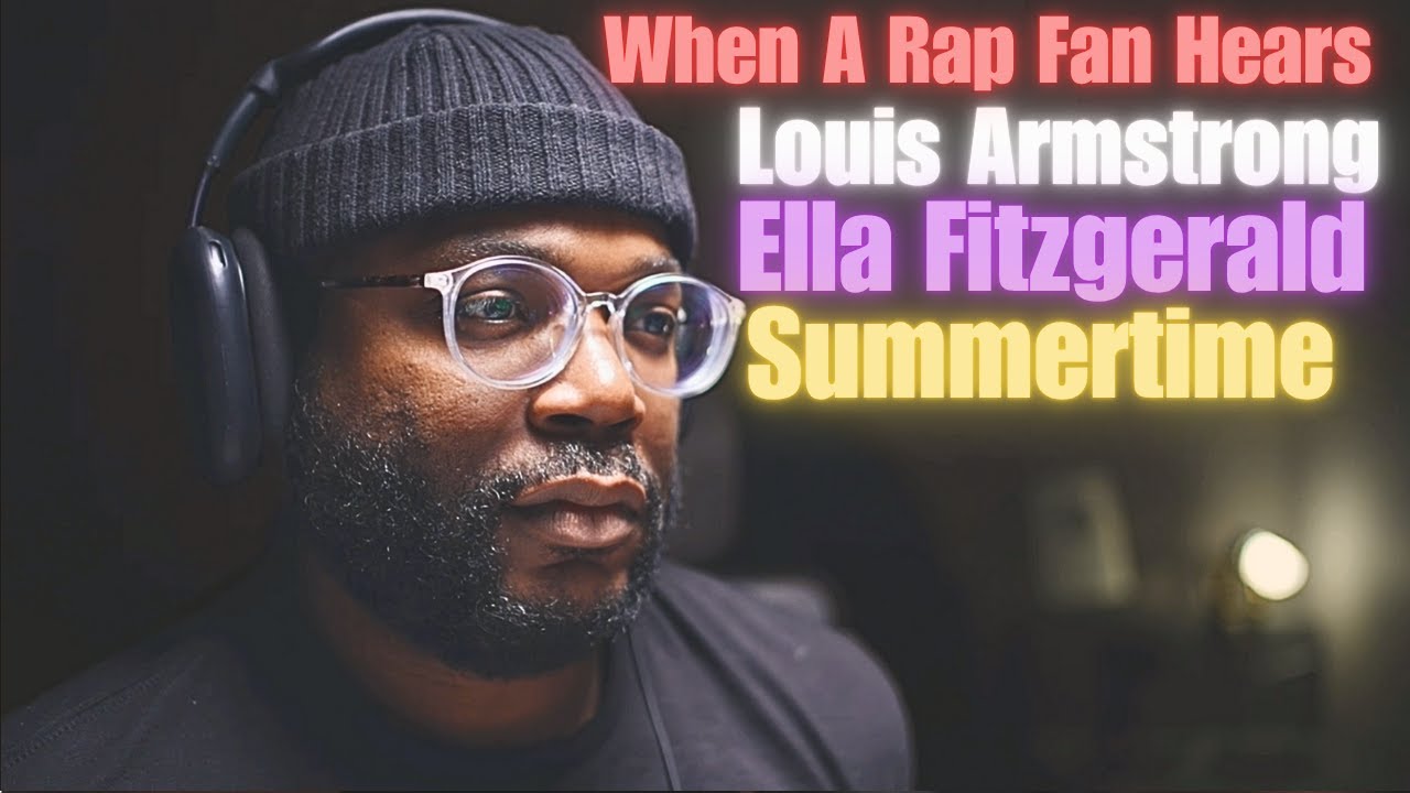 Nobody Told Me About Louis Armstrong, Ella Fitzgerald - Summertime | Reaction!!
