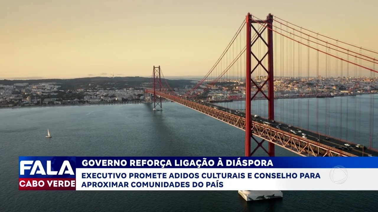 Governo reforça ligação á diáspora | Fala Cabo Verde