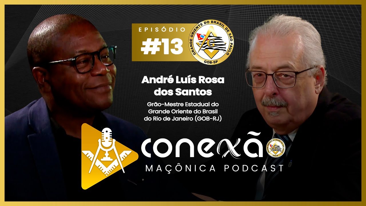 CONEXÃO MAÇÔNICA PODCAST | Episódio #13 - André Luís Rosa dos Santos