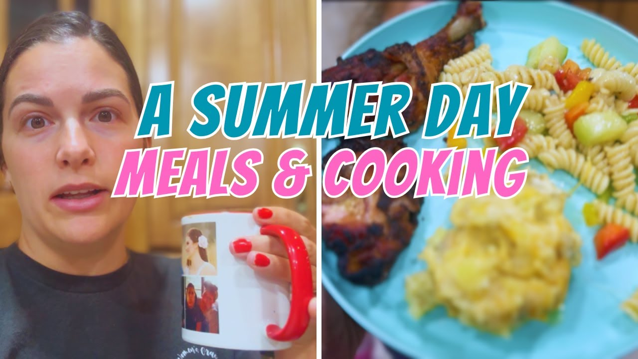 A DAY OF COOKING AND MEALS | WHAT I EAT IN A DAY DURING THE SUMMER AS A TEACHER ON SUMMER BREAK