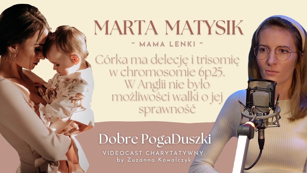 Marta Matysik: delecja i trisomia u córki, Anglia, lekarskie niedopatrzenia oraz walka o sprawność