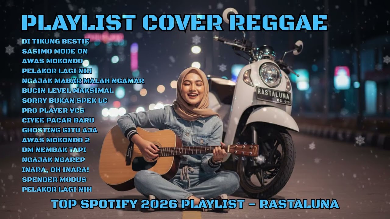 Spotify Indonesia Viral Songs 2026 🎶 Reggae SKA Cover Nonstop | RastaLuna #152