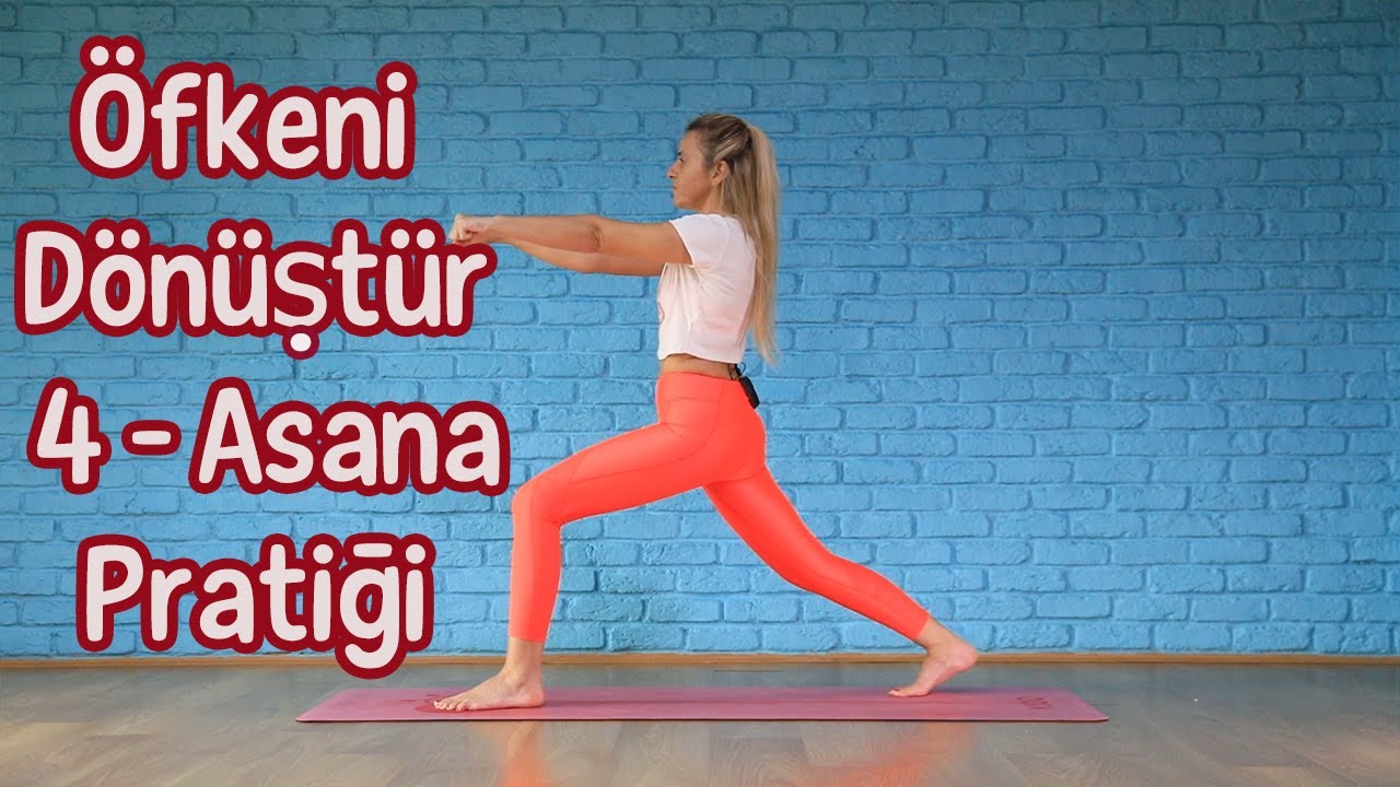 Öfkeni Dönüştür 4 - Asana Çalışması