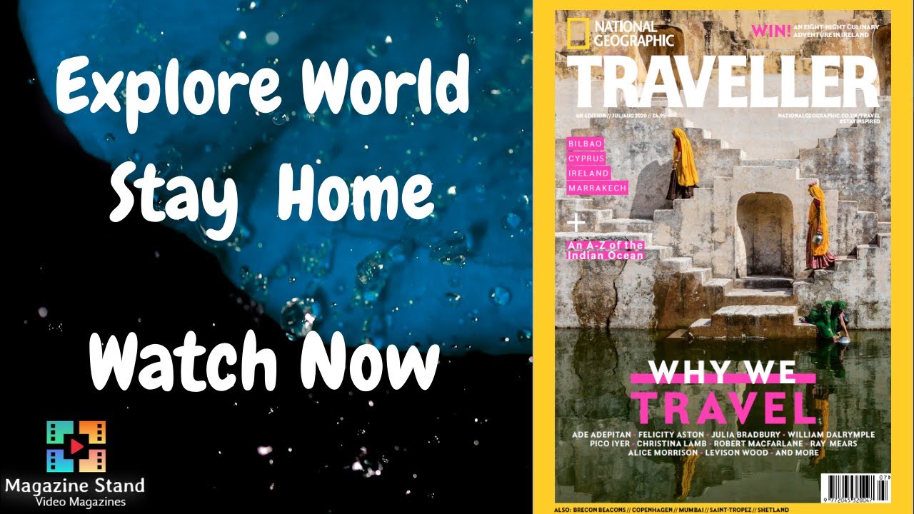 Explore From Home- Ireland, Indian Ocean | National Geographic Traveller UK Jul-Aug20 Video Magazine