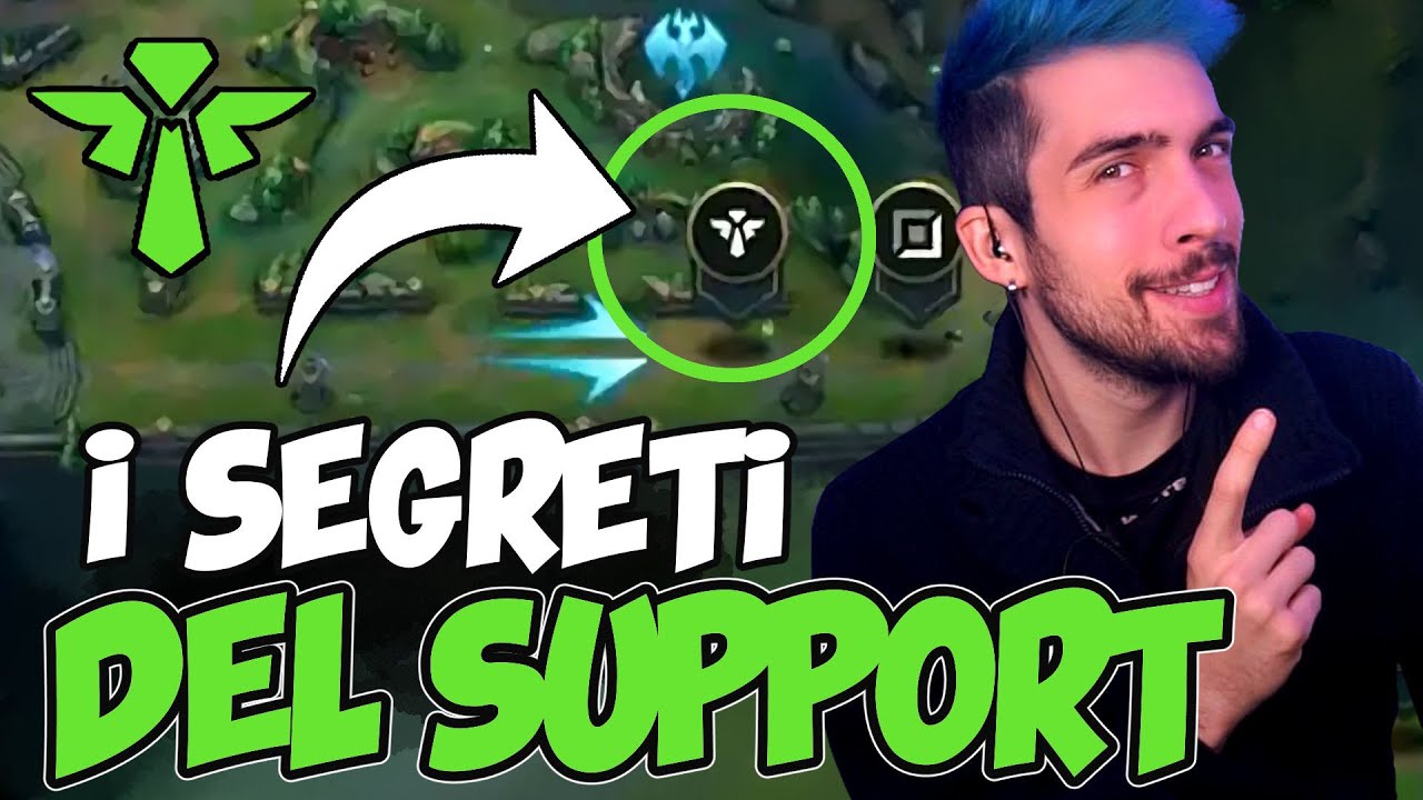 I SEGRETI DEL SUPPORT– Come giocare al meglio il ruolo! 