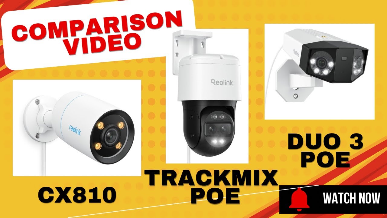 Reolink camera comparisons