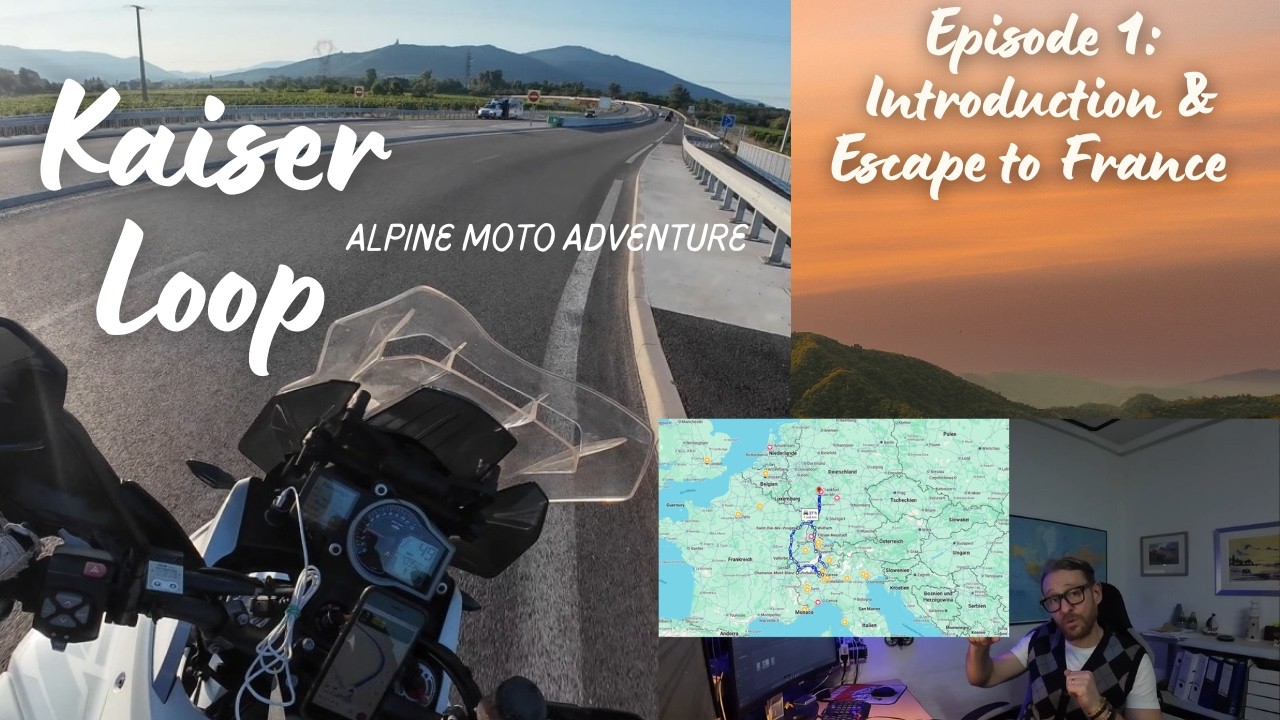 Kaiser Loop / Alpine Moto Adventure / Episode 1: Intro and escape to France