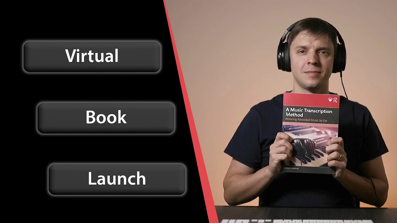 A Music Transcription Method | Official Book Launch with Andreas H&auml;berlin, Ed.D. | Routledge 2025