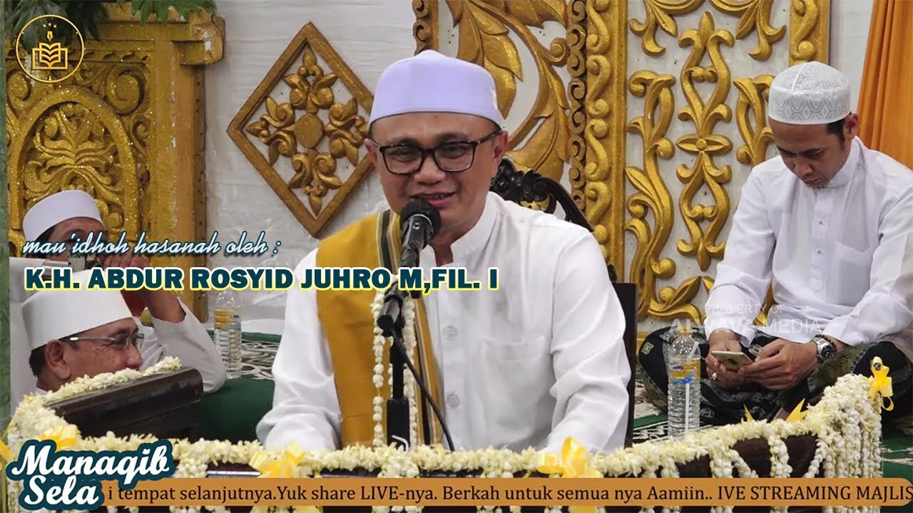MAU'IDHOH HASANAH OLEH: K.H ABDUR ROSYID JUHRO M,FIL.I