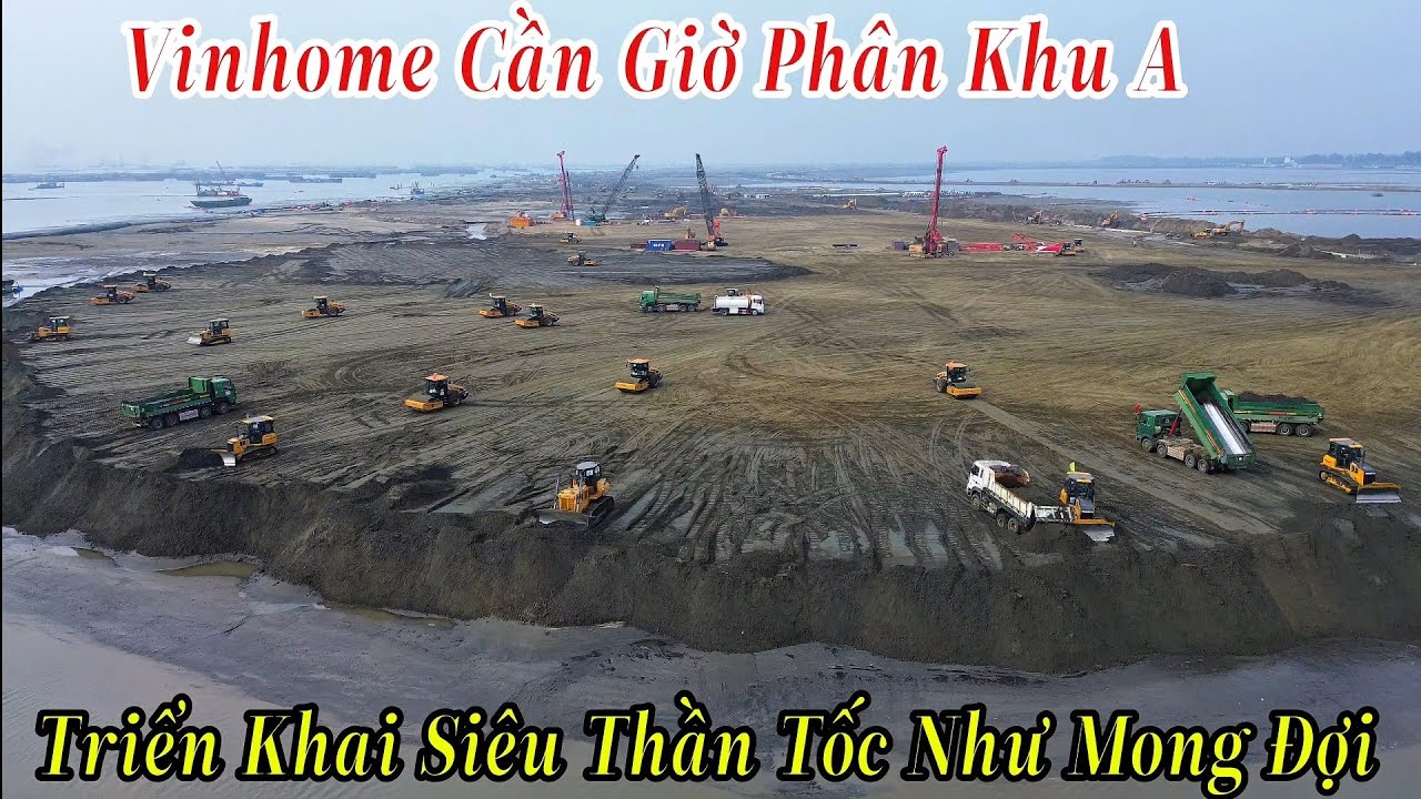 Vinhome Cần Giờ Phân Khu A | Triển Khai Siêu Thần Tốc Như Chúng Ta Mong Đợi 30/12/2025