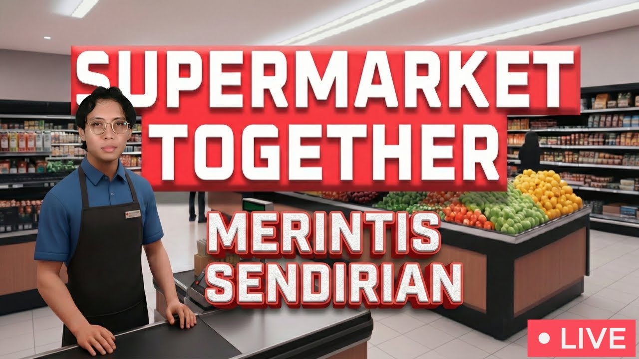 Day 3: Panen Cuan di Hari Ketiga! OTW Jadi Juragan Supermarket - Supermarket Together Live