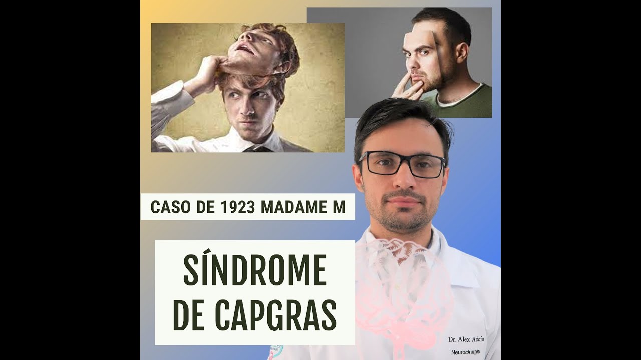 S&iacute;ndrome de Capgras - CASO MADAME M