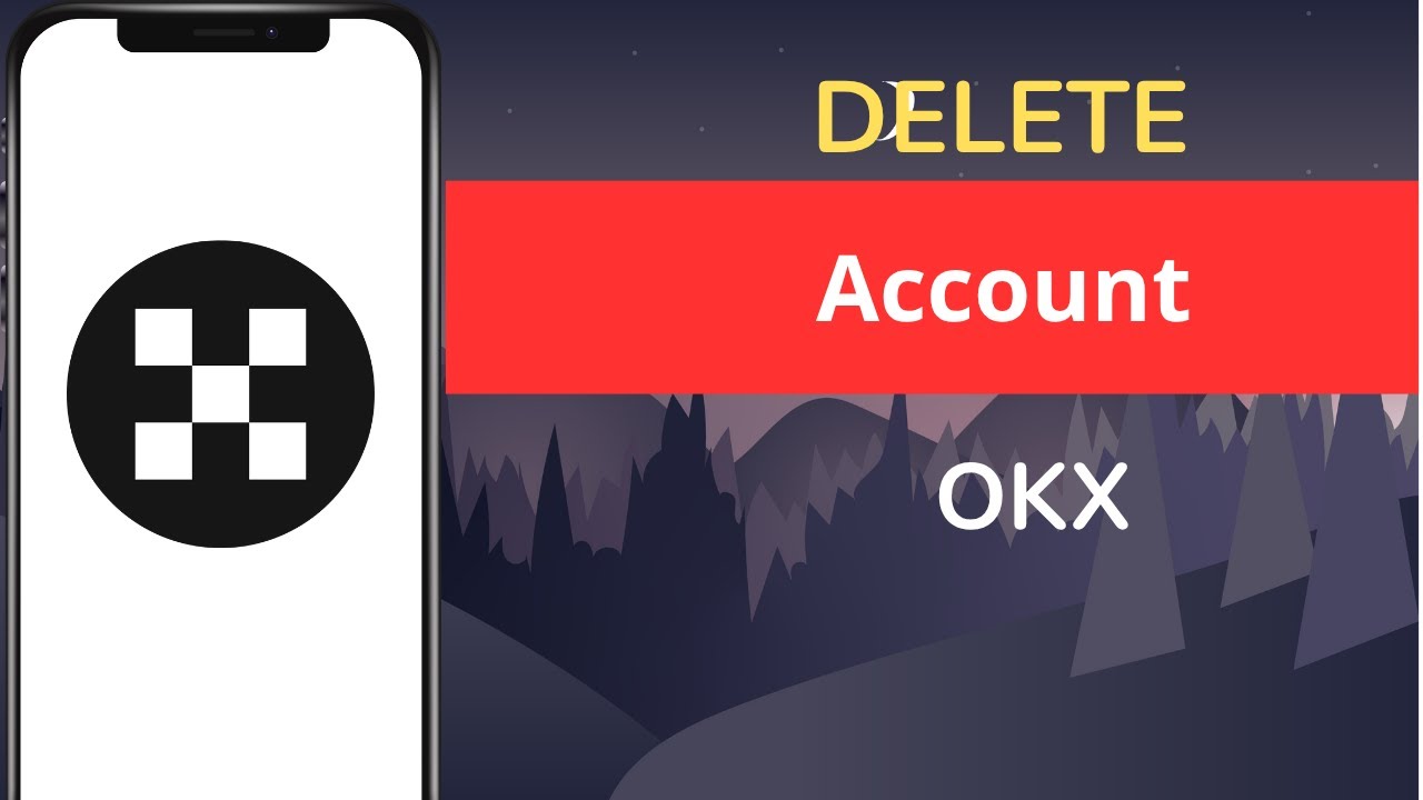 How to Delete OKX Account