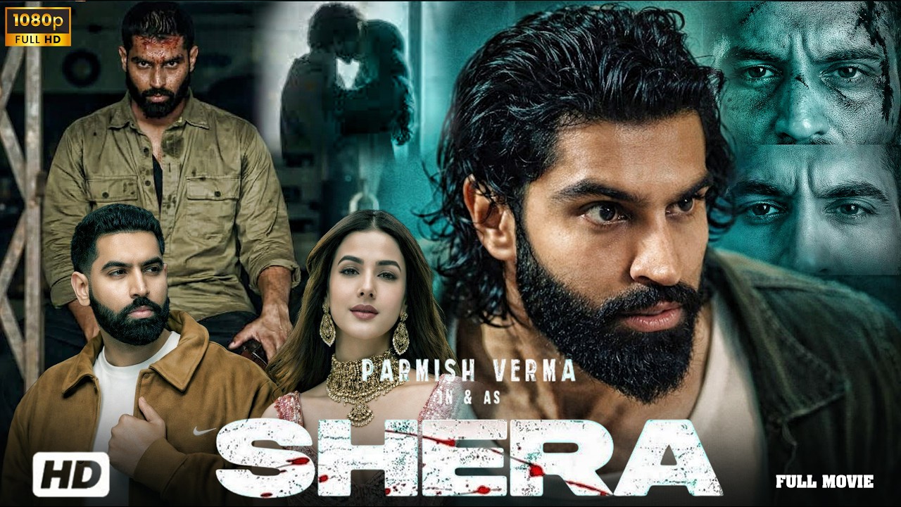 Shera Full Punjabi Movie | Parmish Verma | Sonal Chauhan | New Punjabi Movie 2026 | Shera Movie 2026