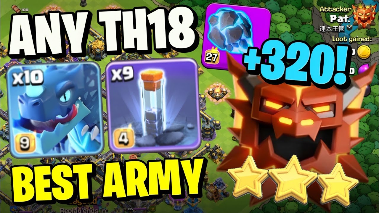 Best Th18 Electro Dragon Totem Legend League Army! Th18 320+ Attack Strategy for Legends