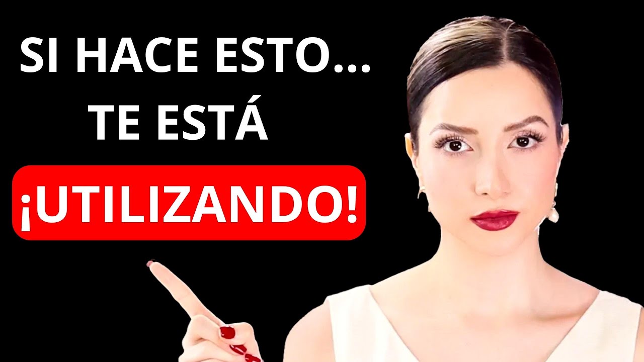 ¿TE ESTÁ UTILIZANDO? | Esto hace cuando solo te usa y no le interesas