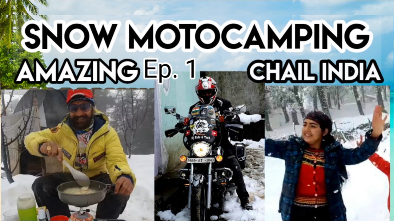 SNOW MOTOCAMPING I EPISODE 1 - CHAIL, INDIA I SNOW KITCHEN - ARPENAZ FRESH & BLACK