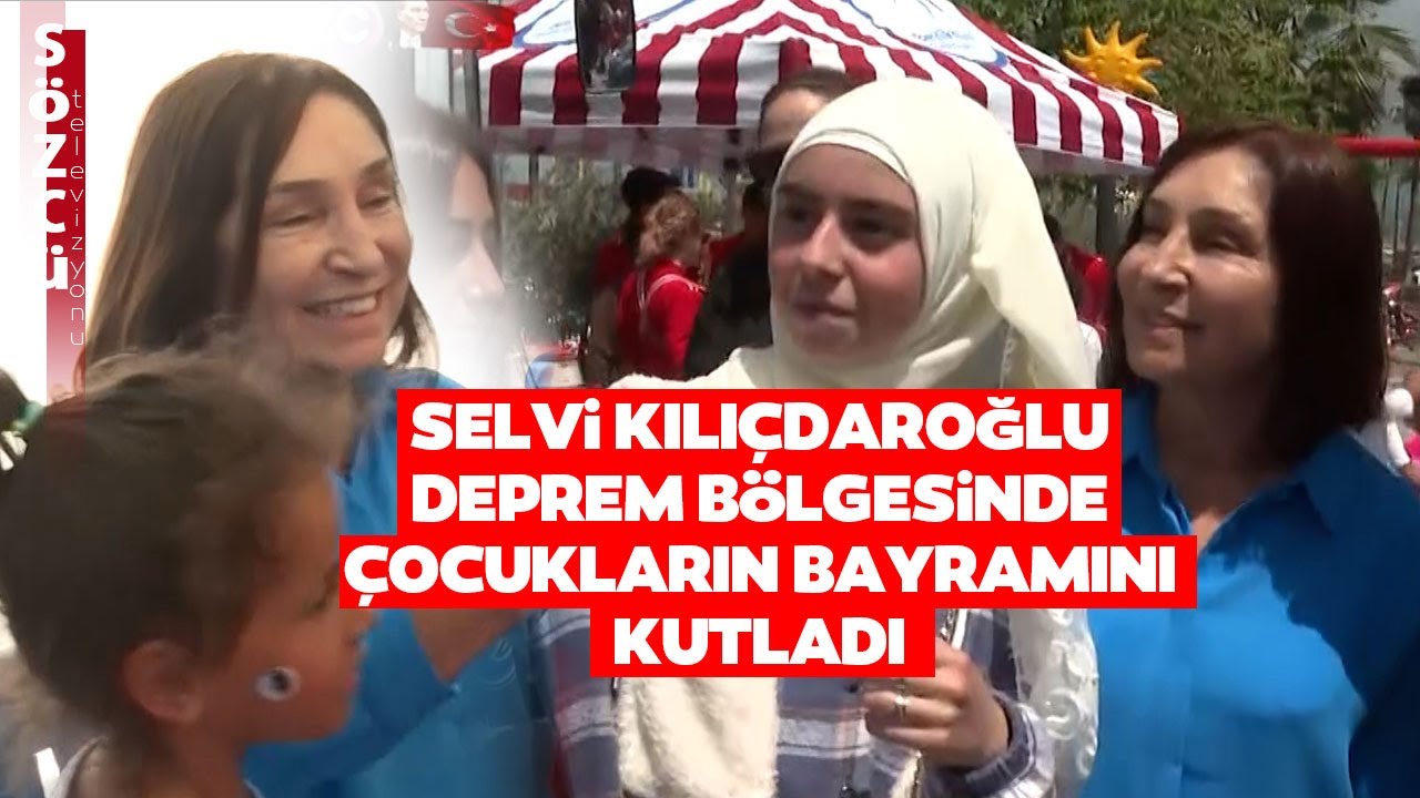 Çocukların Selvi Kılıçdaroğlu Sevgisi! Kılıçdaroğlu Deprem Bölgesinde Çocukların Bayramını Kutladı