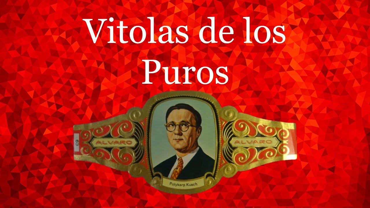 Vitolas de los Puros - EL_MONETARIO_ESTRAFALARIO (especial*)