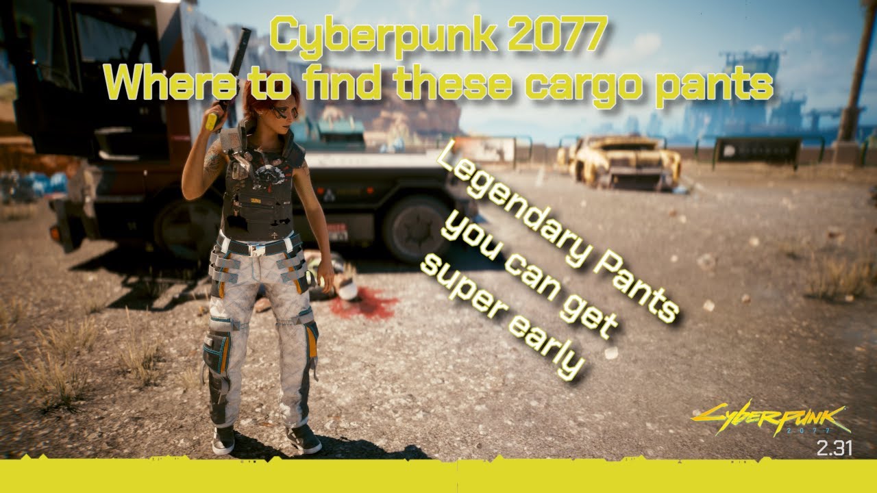 Киберпанк 2077. Где найти эти легендарные брюки-карго?