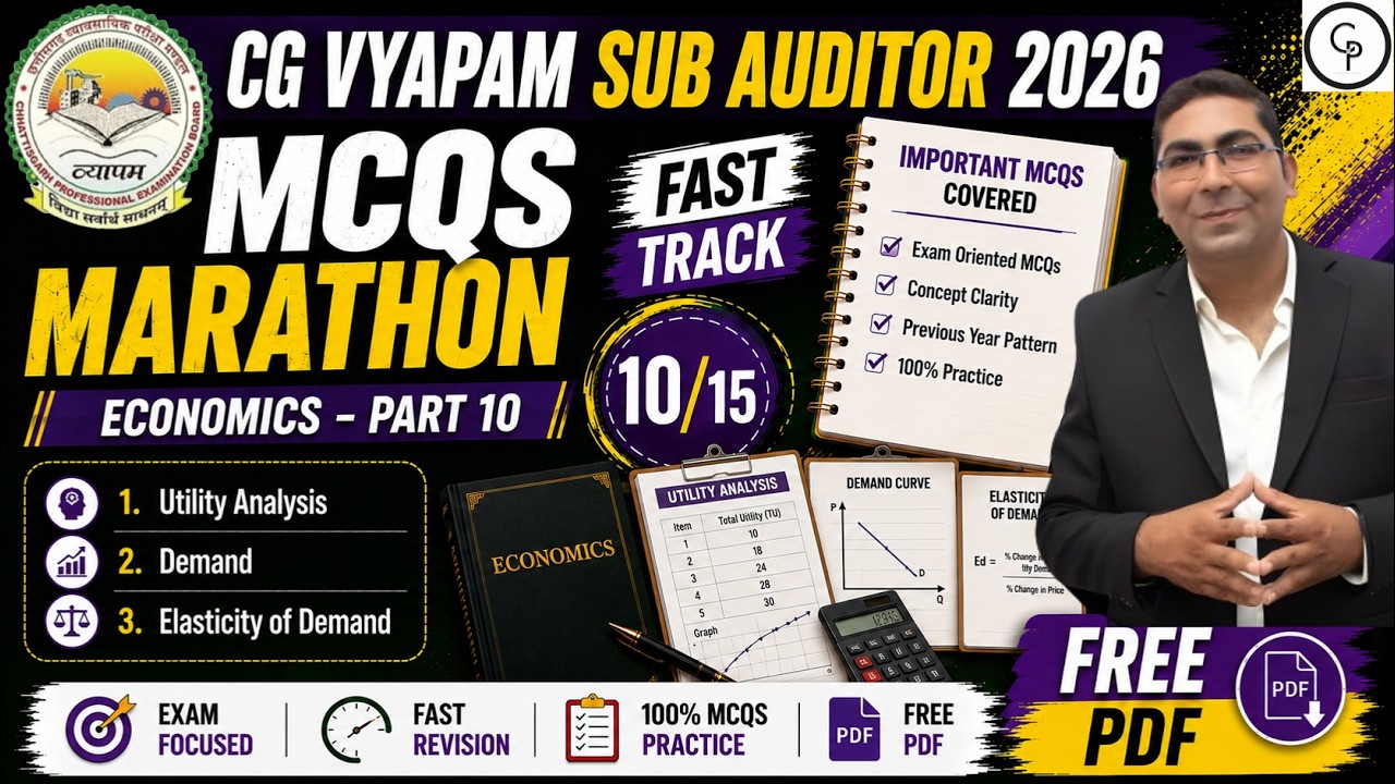 CG Vyapam Sub Auditor 2026 | Economics Marathon Part-10 | Utility Analysis, Elasticity of Demand