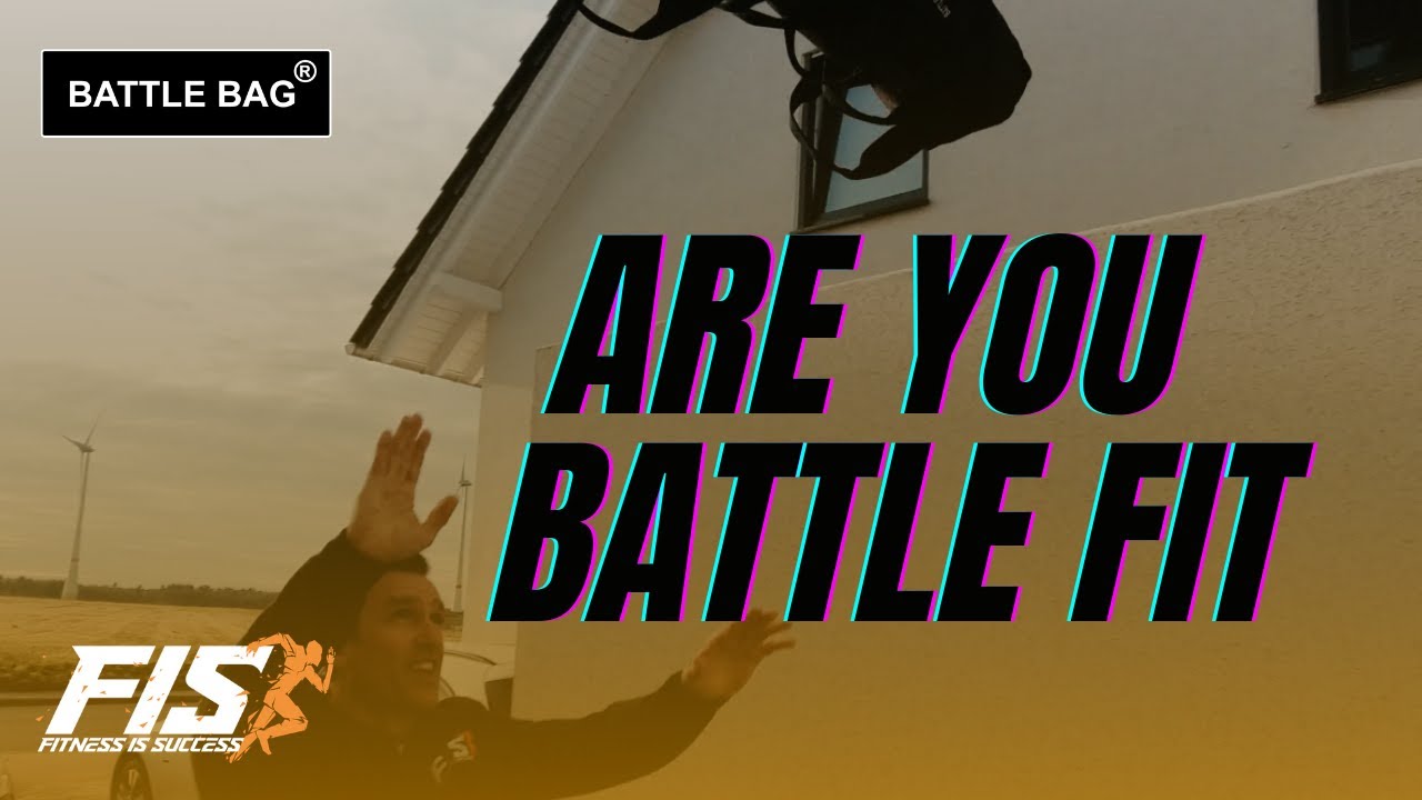 Are you battle fit