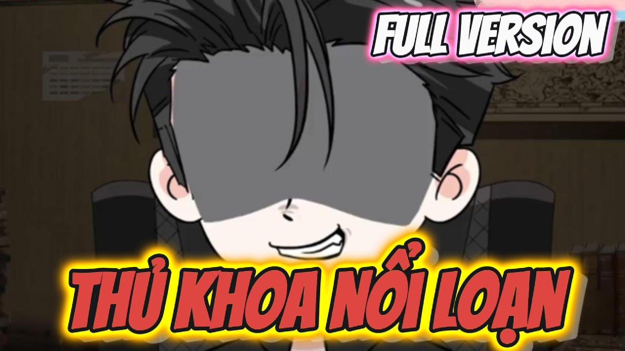 FULL Version | Thủ Khoa Nổi Loạn | Hay Vietsub