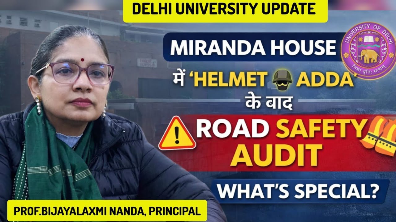 DU Update🚨:After Helmet ⛑️Adda Miranda House College Will Do Road Safety🛟Audit ll What's Special ? 