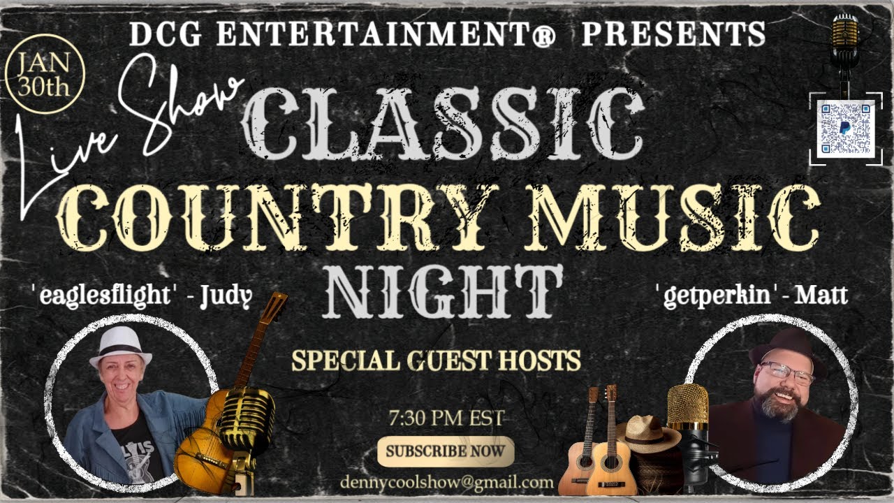 🎤1/30/26 (S8.E20) CLASSIC COUNTRY MUSIC NIGHT.  SPECIAL GUEST HOSTS. DCG MEMBERS, JUDY AND MATT