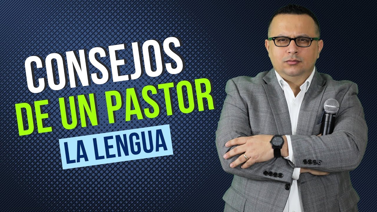 Consejos de un Pastor: la lengua | Pastor Peter Josué