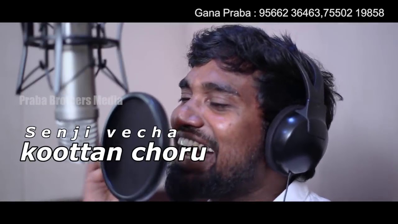 Chennai Gana Praba   Koottan Choru Song 2018   Gana Praba Brothers Media