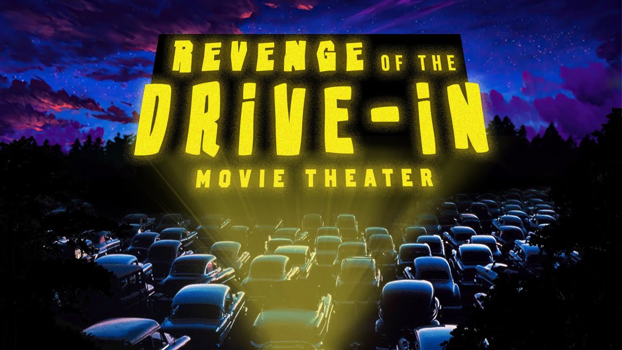 Revenge of the Drive-in Movie Theater Documentary (2021)