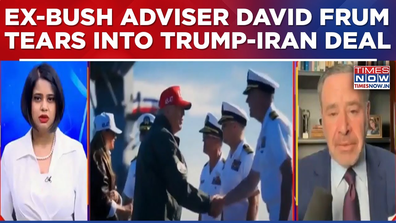 &lsquo;Make Iran Great Again?&rsquo; David Frum Slams Trump&rsquo;s Iran Deal As Strategic Failure;Times Now Exclusive
