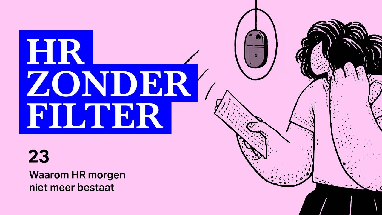 23. Waarom HR morgen niet meer bestaat - met Leon Scheapkens
