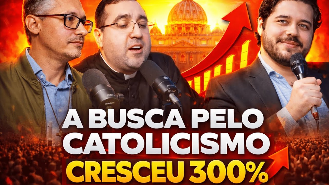 A BUSCA PELO CATOLICISMO AUMENTOU 300% EM 2025 E TEM UM MOTIVO