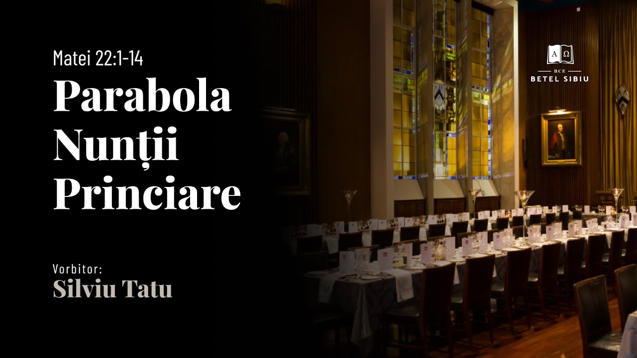 Parabola nunții princiare |  Matei 22  |  Silviu Tatu