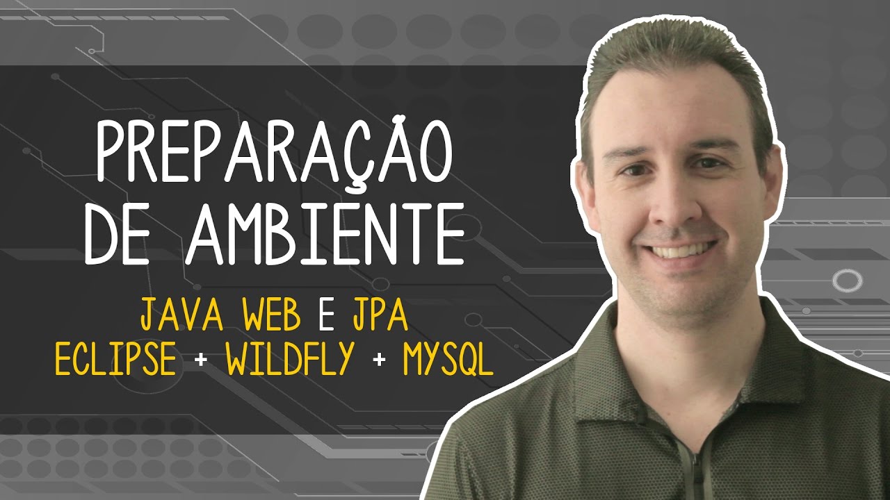 Preparação de Ambiente de Desenvolvimento: Java Web com JPA + Eclipse + WildFly + MySQL