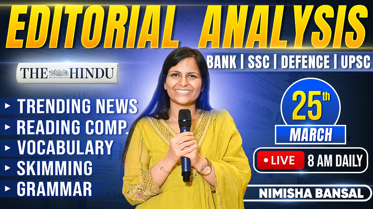 Editorial Analysis | 25th March, 2026 | Vocab, Grammar, Reading, Skimming | Nimisha Bansal
