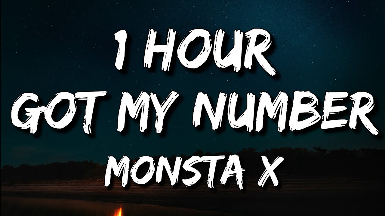 Monsta X - Got My Number (Lyrics) 🎵1 Hour