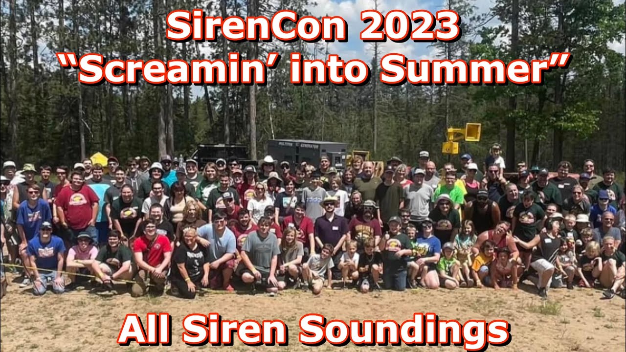 SirenCon 2023 “Screamin’ into Summer” All Siren Soundings