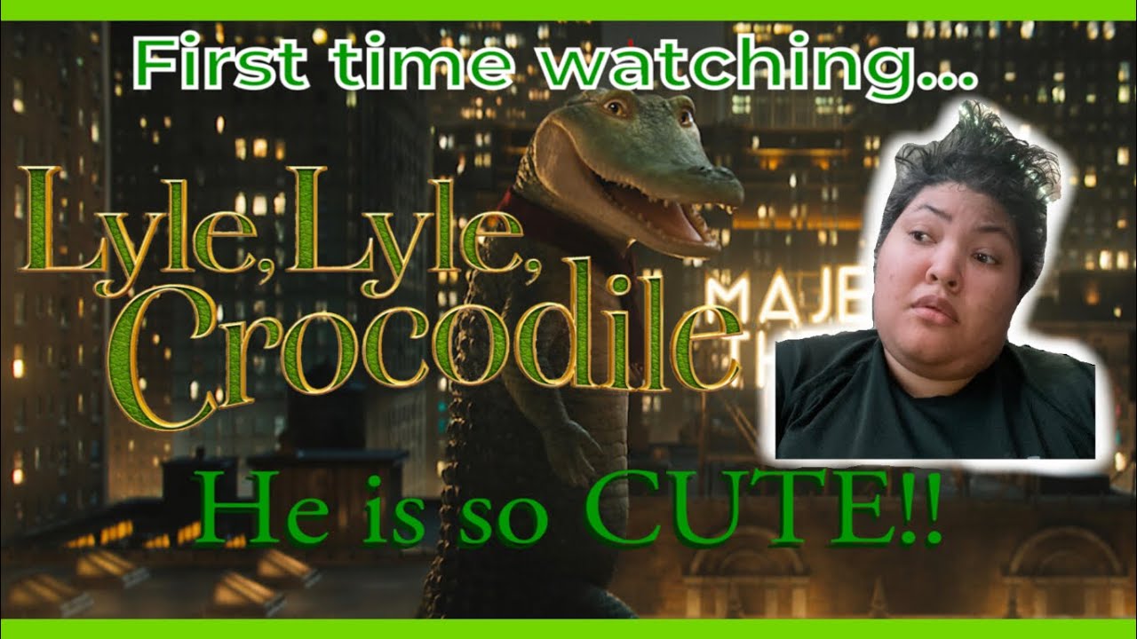 HE CAN SING!! | Lyle, Lyle, Crocodile (First time watching)