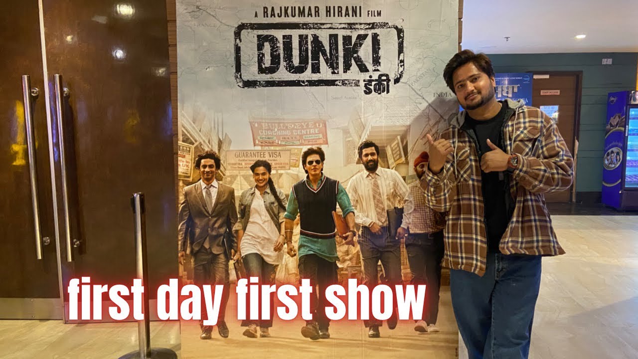 first day first show Dunki movie 🍿❤️ #dunki