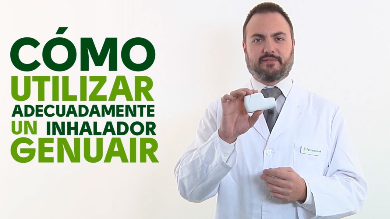 C&oacute;mo utilizar correctamente un inhalador Genuair. Tu Farmac&eacute;utico Informa