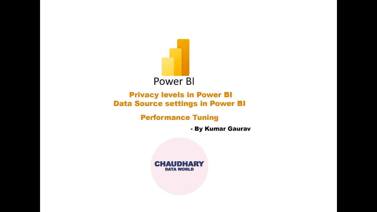 Privacy levels in Power BI || Data Source settings in Power BI - Helps in Performance tuning