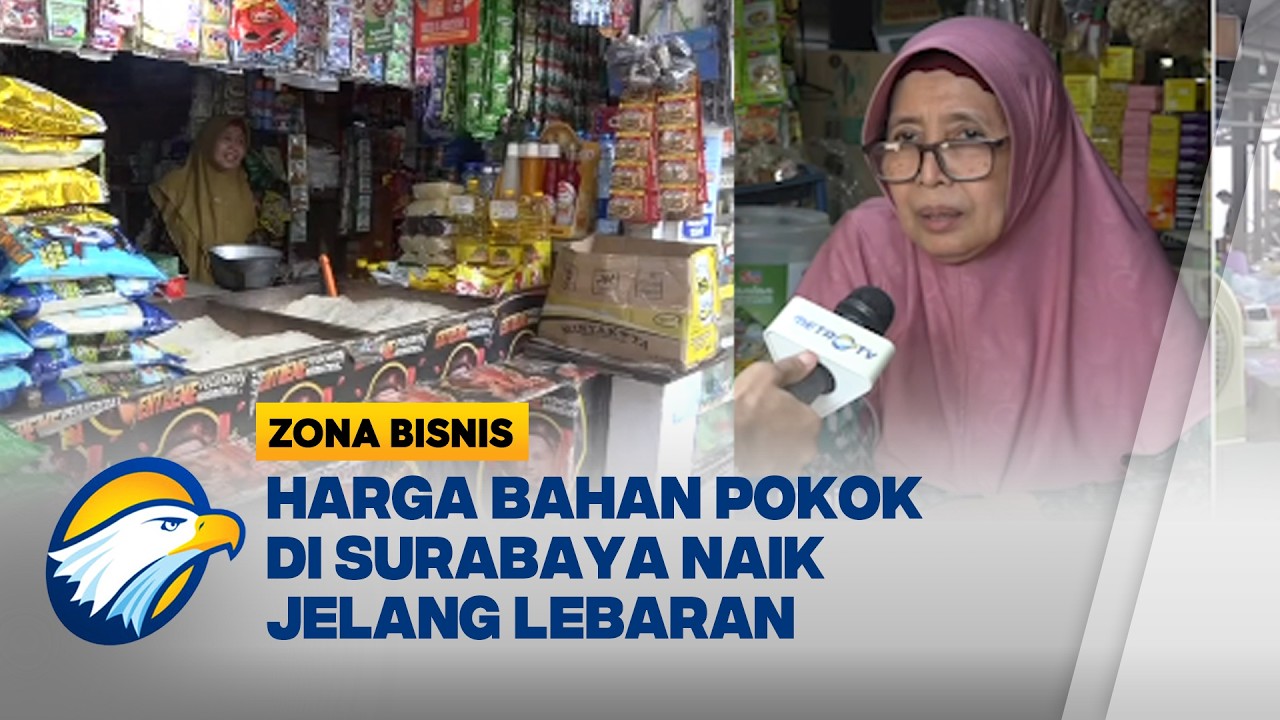 Pantauan Kenaikan Harga Bahan Pokok di Surabaya - [Zona Bisnis]