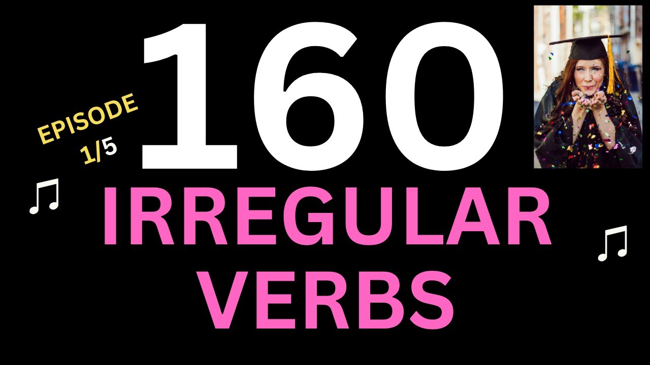 160 Irregular Verbs 1/5